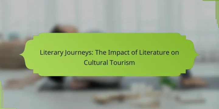 Literary Journeys: The Impact of Literature on Cultural Tourism