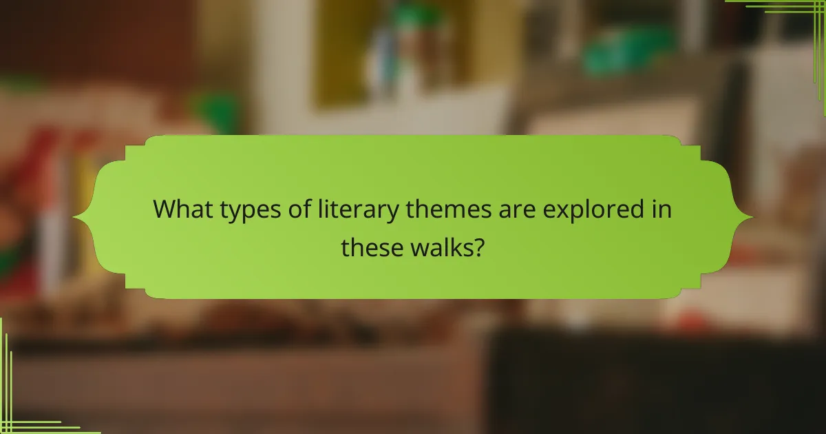 What types of literary themes are explored in these walks?
