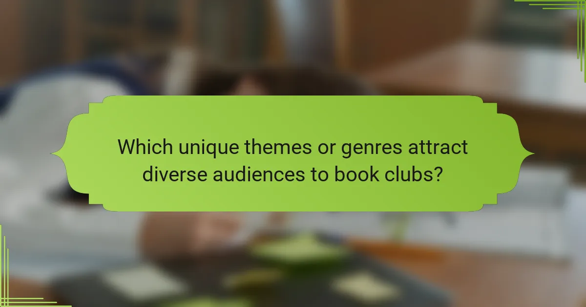 Which unique themes or genres attract diverse audiences to book clubs?